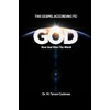 The Gospel According to God: How God Won the World