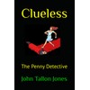 Clueless: The Penny Detective