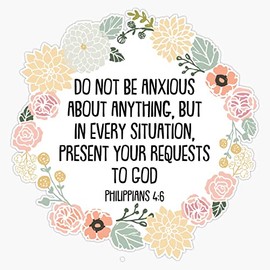 Philippians 4:6 Bumper Sticker Vinyl Decal 5 inches