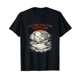Its Time For A Trip to the Lake Camping Summer Camper T-Shirt