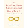 The Adult Autism Assessment Handbook
