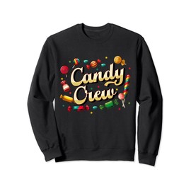 Candy Land Candy Crew Decorations Sweetie Candy Squad Sweatshirt
