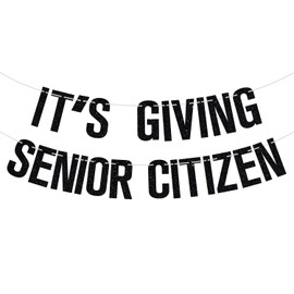 It's Giving Senior Citizen Banner, Old Lives Matter, Retirement Sign, Funny 40th 50th 60th 70th Birthday Party Decorations Supplies for Men Women
