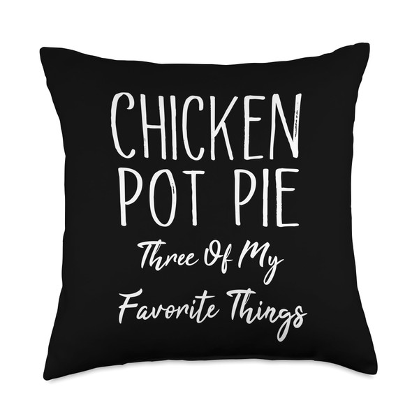 Chicken Pot Pie Three Of My Favorite Things Funny Pot