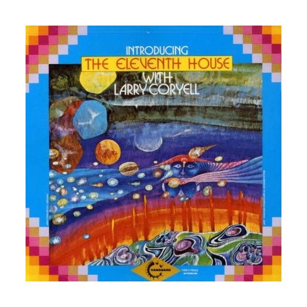 Eleventh House With Larry Coryell