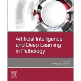 Artificial Intelligence and Deep Learning in Pathology
