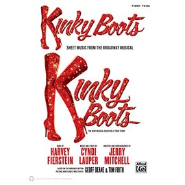 Kinky Boots -- Sheet Music from the Broadway Musical: Piano/Vocal/Guitar
