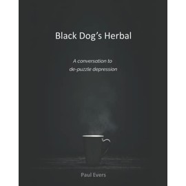 Black Dog's Herbal - a conversation to de-puzzle depression