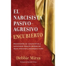 El Narcisista Pasivo-Agresiv