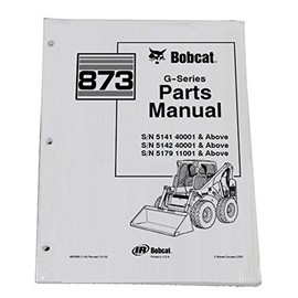 Bobcat 873 Skid Steer Parts Catalog - Part Number # 6900956