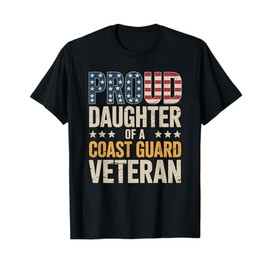 Proud Daughter of Coast Guard Veteran USA Flag Design T-Shirt