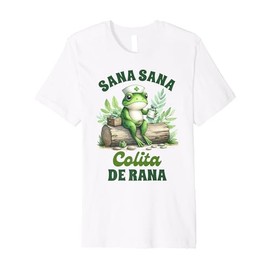 Mexican Nurse Frog Latina Enfermera Sana Sana Colita De Rana Premium T-Shirt