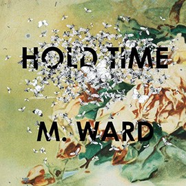 Hold Time [Vinyl] by M. Ward [Vinyl]