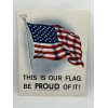 New Flag Poster: This Is Our Flag Be Proud Of