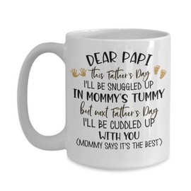 Fathers Day Mug for New Papi Ill Be Snuggled In Mommys Tummy Cute Baby Foot and Hand Print New Grandpa First Time Grandfather Pregnancy Announcement 1
