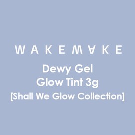 WAKEMAKE Dewy Gel Glow Tint 3g [Shall We Glow Collection], Color:11 Glassy Flow