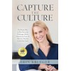 Capture the Culture: The Proven Plan to Rise Above the