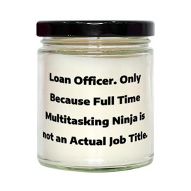 Inspire Loan officer Scent Candle, Loan Officer. Only Because Full Time, Present For Men Women, Epic Gifts From Colleagues, Scented candles, Candle gift set, Gift for her, Luxury candles, Soy candles,
