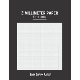 2 Millimeter Paper Notebook: 2MM Graph Paper | Double-Sided Printing & Non-Perforated Notebook With Borders | 5 squares Per Centimeter| For Technical Drawings