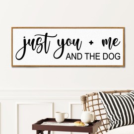 Just You Me And The Dogs Sign Wall Art Canvas Framed,Funny Dog Quotes Sign Wall Decor