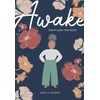Awake: Live in Your New Story