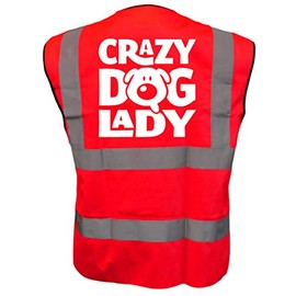 Crazy Dog Lady Red Hi Vis Viz Safety Vest Waistcoat, Reflective High Visibility Work Wear, Events, XXXLarge