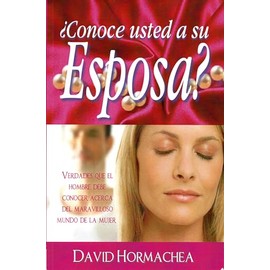 CONOCE USTED A SU ESPOSA?