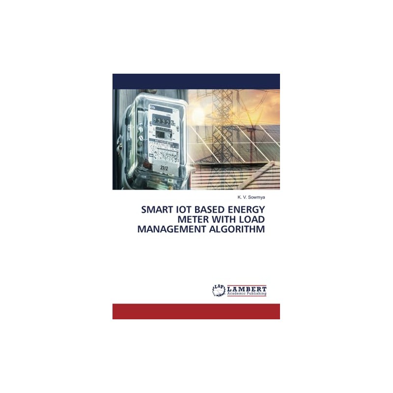 SMART IOT BASED ENERGY METER WITH LOAD MANAGEMENT ALGORITHM