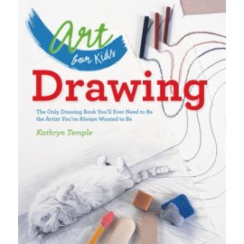 Art for Kids: Drawing: The Only Drawing Book You'll Ever Need to Be the A - GOOD