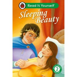 Sleeping Beauty: Read It Yourself - Level 2 Developing Reader