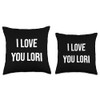 I Love You Lori Throw Pillow