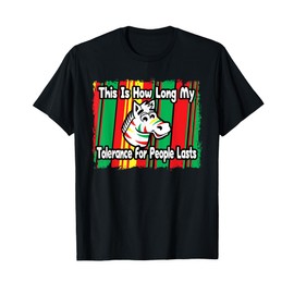 Zebra This Is How Long My Tolerance For People Lasts T-Shirt