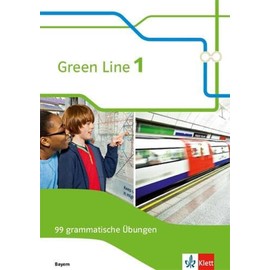 Green Line 1. Ausgabe Bayern: 99 grammatische Übungen mit Lösungen 5. Klasse (Green Line. Ausgabe für Bayern ab 2017)