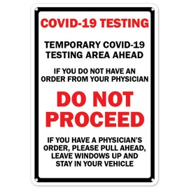 COVID-19 Notice Sign - COVID-19 Testing Area Ahead Do Not Proceed | Plastic Sign | Protect Your Business, Municipality, Home & Colleagues | Made in The USA