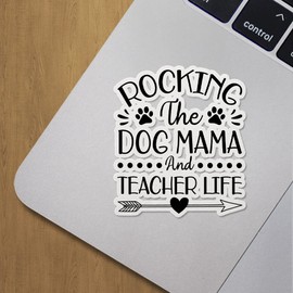 Decal Stickers of Rocking The Dog Mama and Teacher Life Premium Indoor (No Waterproof) Vinyl Decal Stickers for Laptop Phone Accessory Helmet Car Window Mug Tuber Cup Door Wall Decora ANDVER3f26332BL