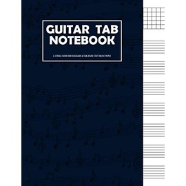 Guitar Tab Notebook: 6 String Guitar Chord and Tablature Staff Music Paper for Guitar Players, Musicians, Teachers and Students (8.5"x11" - 150 Pages)