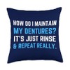 How Do I Maintain My Dentures? Funny False Teeth Throw