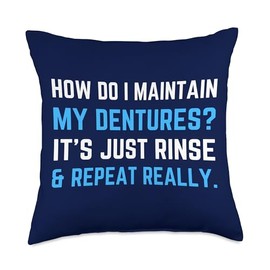How Do I Maintain My Dentures? Funny False Teeth Throw Pillow