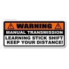 OwnTheAvenue Warning Learning Stick Shift Bumper Sticker Decal Manual Transmission