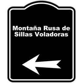 Montaña Rusa de Sillas Voladoras Spanish Black Sign Arrow Left Aluminum Composite Sign 15 x 18 inches