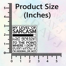(3Pcs) My Level of Sarcasm Has Gotten to The Point Where I Don't Even Know if...Sticker, Funny Quotes Vinyl Stickers Decorate for Water Bottles, Books, Laptops, Phones, Tumblers, Size 3 x 3 Inch