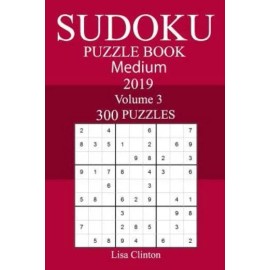 300 Medium Sudoku Puzzle Book 2019