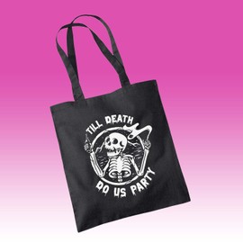 Till Death Do Us Party Black Tote Bag Cotton Shopper - Goth Punk Skull Skeleton Drink Smoke Dance Dead Reaper Skater Emo Scene Rock Roll Alternative Gift Present (Black)