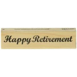 Stamps by Impression ST 0672a Happy Retirement Rubber Stamp