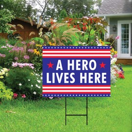 A Hero Lives Here Yard Sign 18" x 12" - Coroplast Visible Text Long Lasting Rust Free A Hero Lives Here Sign with Metal H-Stake, D (18x12, Single Sided)