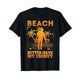 Funny Metal Detector Beach Combing T-Shirt