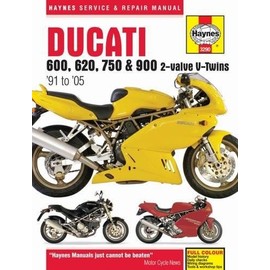 Ducati 600, 620, 750 & 900 2-valve V-Twins '91 to '05 (Haynes Service & Repair Manual)