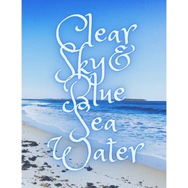 Clear sky & blue sea water