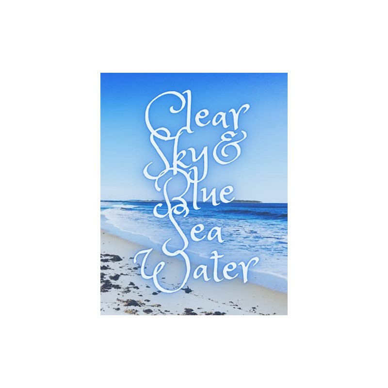 Clear sky & blue sea water