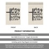 Pray more worry less Garden Flags 12''x18'' Decorative House Flag